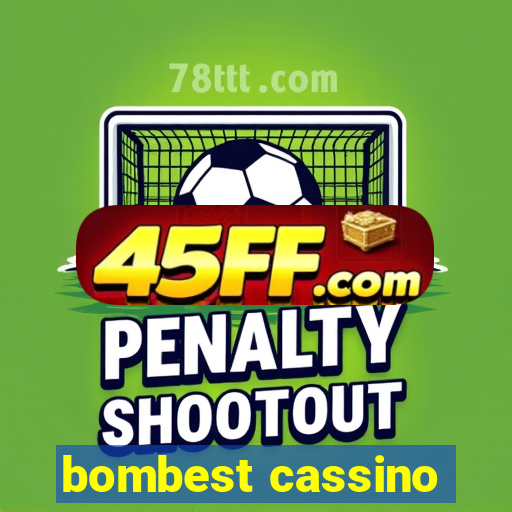 bombest cassino